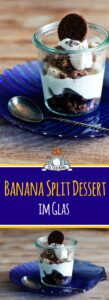 Schnelles Dessert Banana Split im Glas