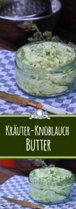 Knoblauch Kräuterbutter