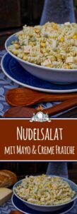 Klassisches Rezept: Nudelsalat mit Mayonnaise und Creme Fraiche