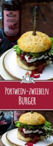 Burger Rezept mit Camembert und Mazzetti l’originale Portweinziebel