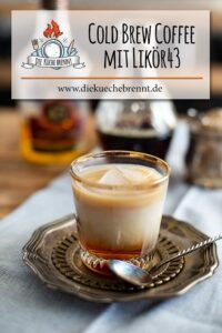 Cold Brew Coffee mit Likör 43 Rezept - leckerer Kaffee Cocktail