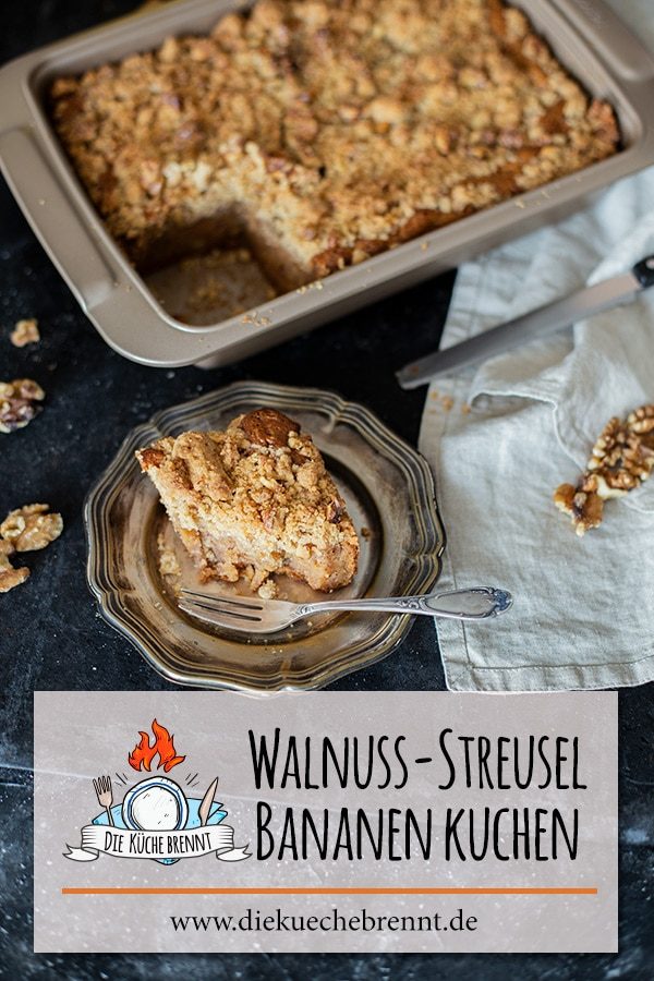 Bananen Kuchen Rezept mit Walnuss Streuseln