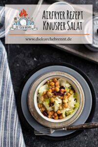 Airfryer Rezept: Knusper Salat mit Kichererbsen und Kidneybohnen